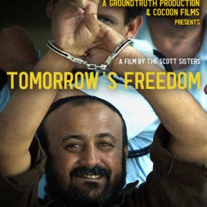 TOMORROW’S FREEDOM : Palestinian film screening & Debate