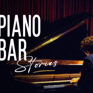 Piano Bar Stories - Summer piano concerts